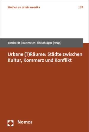 Urbane (T)Räume: Städte zwischen Kultur