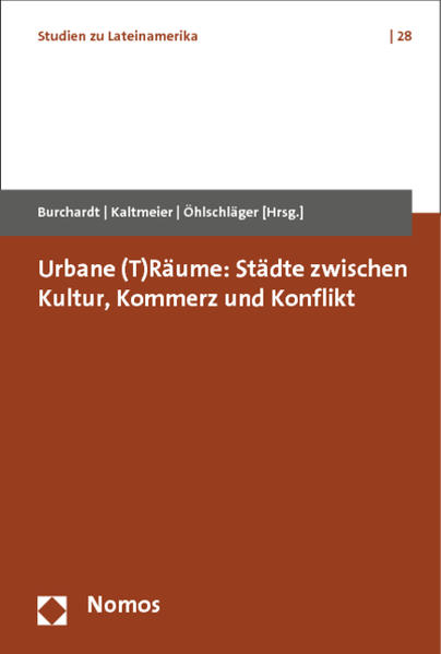 Urbane (T)Räume: Städte zwischen Kultur