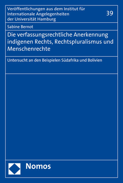 Die verfassungsrechtliche Anerkennung indigenen Rechts