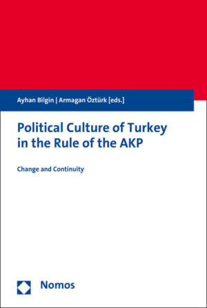 Political Culture of Turkey in the Rule of the AKP - Politische Kultur der Türkei in der Herrschaft der AKP | Bundesamt für magische Wesen