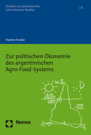 Zur politischen Ökonomie des argentinischen Agro-Food-Systems | Bundesamt für magische Wesen