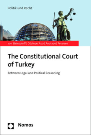 The Constitutional Court of Turkey | Silvia von Steinsdorff, Ece Göztepe, Maria Abad Andrade, Felix Petersen