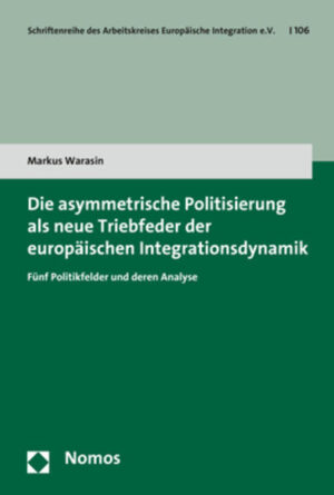 Die asymmetrische Politisierung als neue Triebfeder der europäischen Integrationsdynamik | Bundesamt für magische Wesen