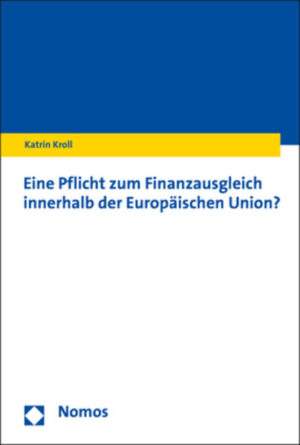 Eine Pflicht zum Finanzausgleich innerhalb der Europäischen Union? | Bundesamt für magische Wesen