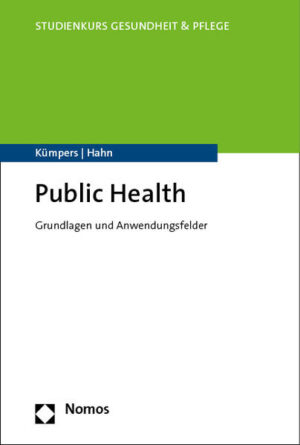 Public Health/Gesundheitswissenschaften | Anja Dieterich, Thomas Gerlinger, Daphne Hahn, Susanne Kümpers