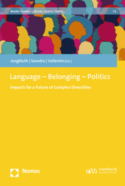 Language - Belonging - Politics | Konstanze Jungbluth, Mônica Savedra, Rita Vallentin