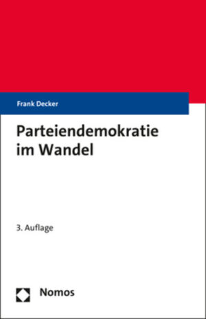 Parteiendemokratie im Wandel | Frank Decker