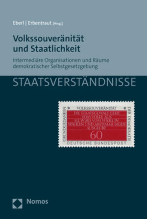 Volkssouveränität und Staatlichkeit | Oliver Eberl, Philipp Erbentraut