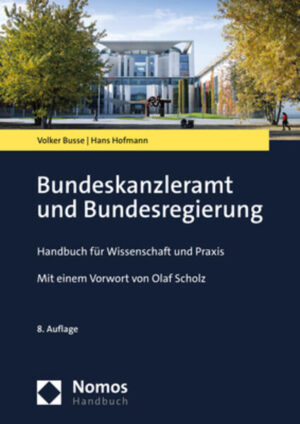 Bundeskanzleramt und Bundesregierung | Volker Busse, Hans Hofmann