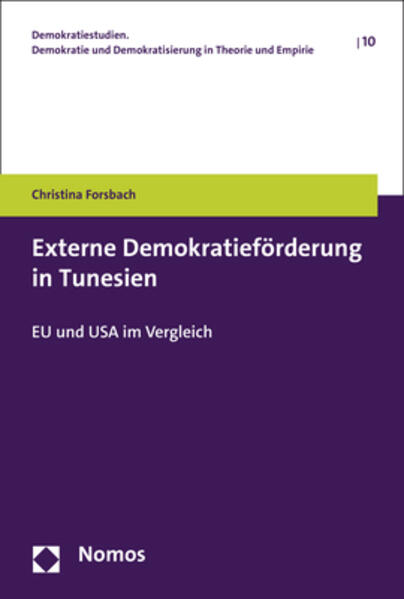 Externe Demokratieförderung in Tunesien | Christina Forsbach