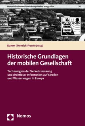Historische Grundlagen der mobilen Gesellschaft | Veit Damm, Christian Henrich-Franke