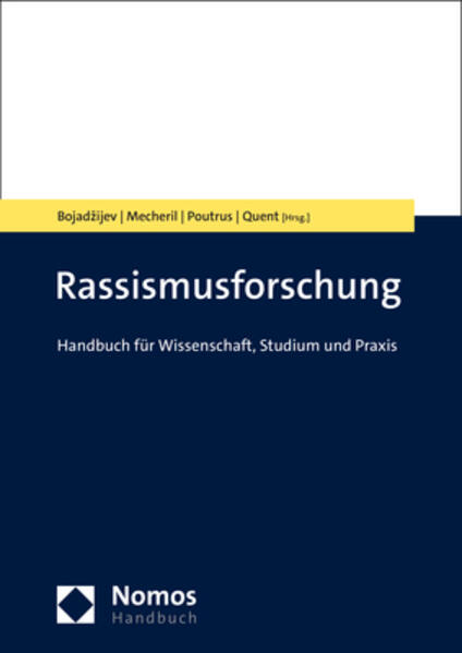 Rassismusforschung | Manuela Bojadžijev, Paul Mecheril, Patrice G. Poutrus, Matthias Quent