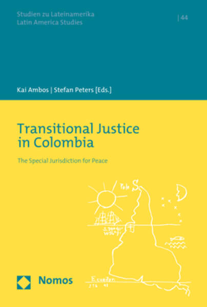 Transitional Justice in Colombia | Kai Ambos, Stefan Peters