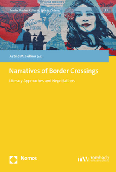 Narratives of Border Crossings: Literary Approaches and Negotiations | Astrid M. Fellner