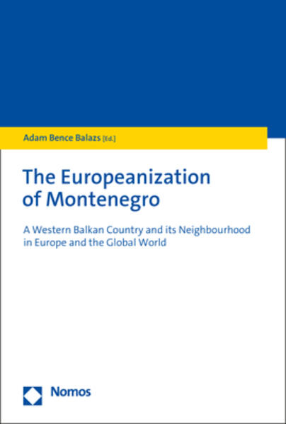 The Europeanization of Montenegro | Adam Bence Balazs