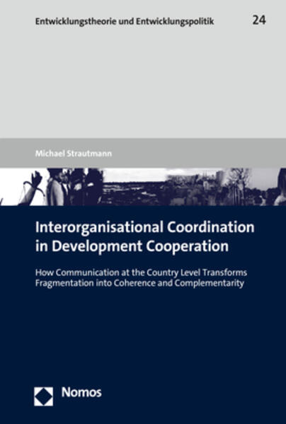 Interorganisational Coordination in Development Cooperation | Michael Strautmann