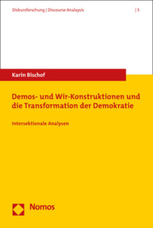 Demos- und Wir-Konstruktionen und die Transformation der Demokratie | Karin Bischof