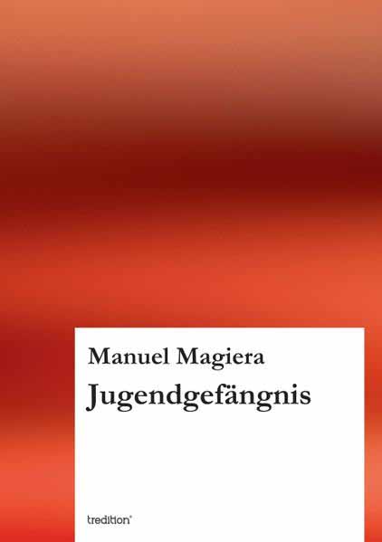 Jugendgefängnis | Manuel Magiera