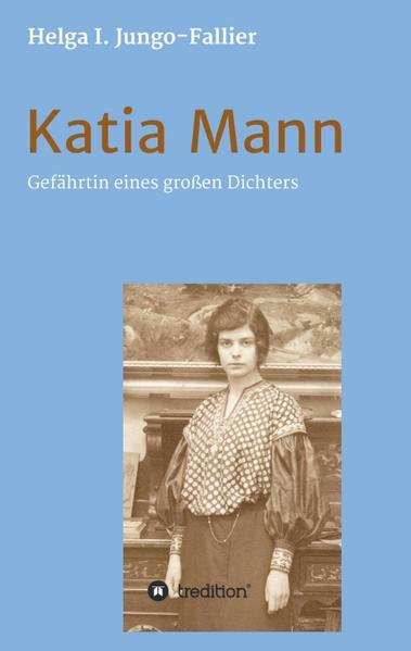 Katia Mann  Gefährtin eines grossen Dichters | Bundesamt für magische Wesen