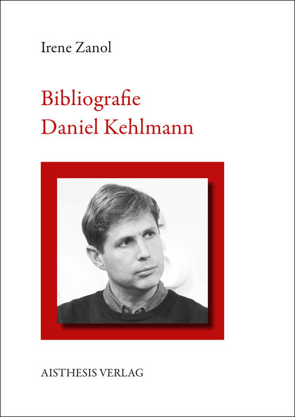 Bibliografie Daniel Kehlmann | Bundesamt für magische Wesen