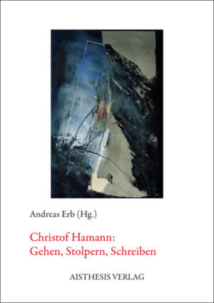 Christof Hamann: Gehen