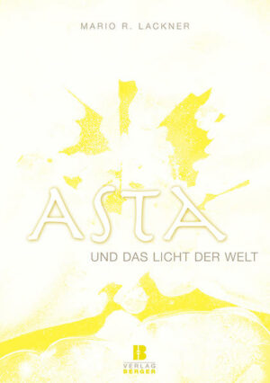 Asta und das Licht der Welt | Bundesamt für magische Wesen