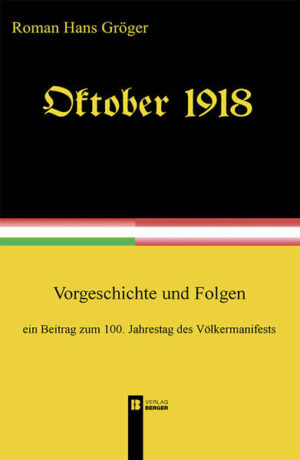 Oktober 1918. Ein Beitrag zum 100. Jahrestag des Völkermanifests | Bundesamt für magische Wesen