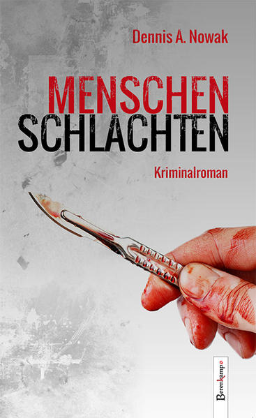 Menschenschlachten | Dennis A. Nowak