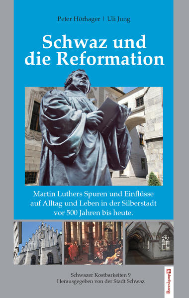 Schwaz und die Reformation | Bundesamt für magische Wesen