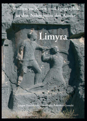 Limyra. Studien zu Kunst und Epigraphik in den Nekropolen der Antike | Bundesamt für magische Wesen