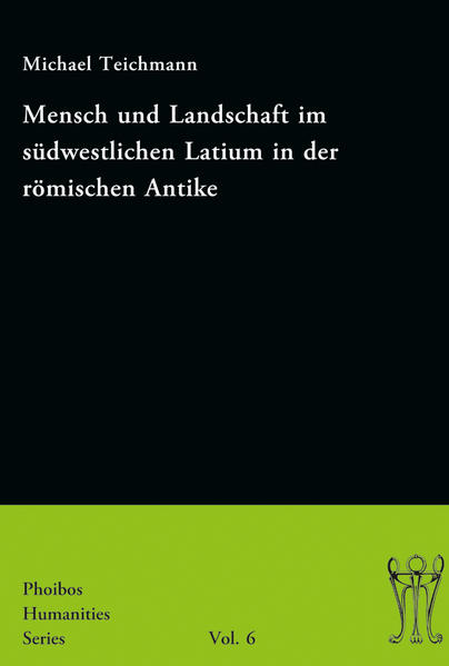 Mensch und Landschaft im südwestlichen Latium in der römischen Antike | Bundesamt für magische Wesen