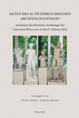 Akten des 16. Österreichischen Archäologentages | Bundesamt für magische Wesen