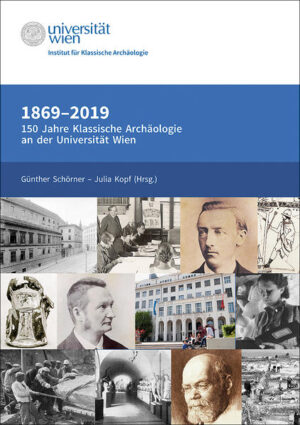 1869-2019. 150 Jahre Klassische Archäologie an der Universität Wien | Bundesamt für magische Wesen