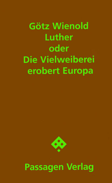 Die Vielweiberei, ein islamisches Gespenst in Europas Seelen, doch Luther und Melanchthon gestatten sie Landgraf Philipp V., wohingegen sie Juden bei Todesstrafe die geschlechtliche Liebe verbieten. Eine Tragikomödie.