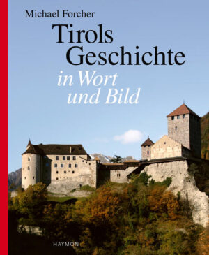 Tirols Geschichte in Wort und Bild | Bundesamt für magische Wesen