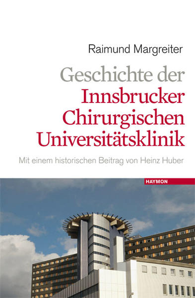 Geschichte der Innsbrucker chirurgischen Universitätsklinik | Bundesamt für magische Wesen