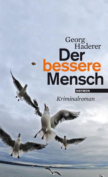 Der bessere Mensch | Georg Haderer