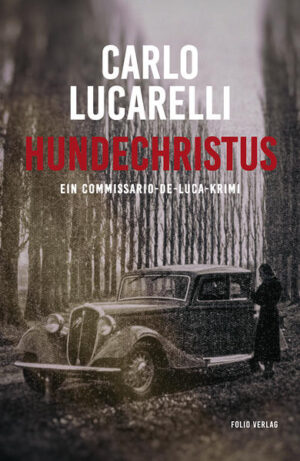 Hundechristus Ein Commissario-De-Luca-Krimi | Carlo Lucarelli