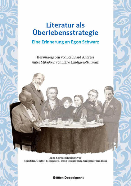 Literatur als Überlebensstrategie | Reinhard Andress, Irène Lindgren-Schwarz