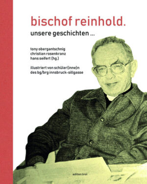 Ein kunstvoller Erzählband und eine kleine Erinnerung an Reinhold Stecher - Priester, Glaubensmensch, Bergfreund, Suchender, Findender, Echolot der Menschlichkeit und Bischof von Innsbruck. mit beiträgen von bischof benno bischof hermann bischof manfred klaus egger esther fritsch georg fritz toni gantschnig luise hirsch florian huber heinrich juen toni mattle edi neurauter christine oppitz-plörer elmar peintner gilbert rosenkranz georg schärmer hans seifert leopold sigl friedl stern herbert traxl franz troyer herwig van staa