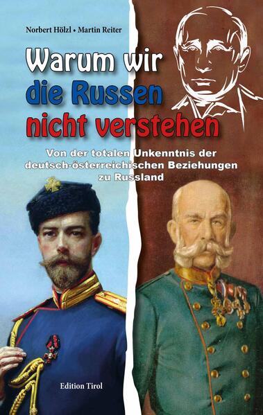 Warum wir die Russen nicht verstehen | Hölzl Norbert, Reiter Martin