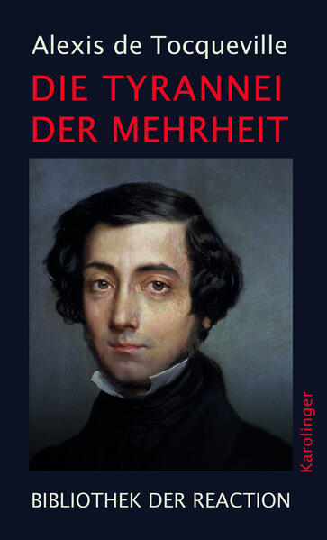 Die Tyrannei der Mehrheit | Alexis de Tocqueville