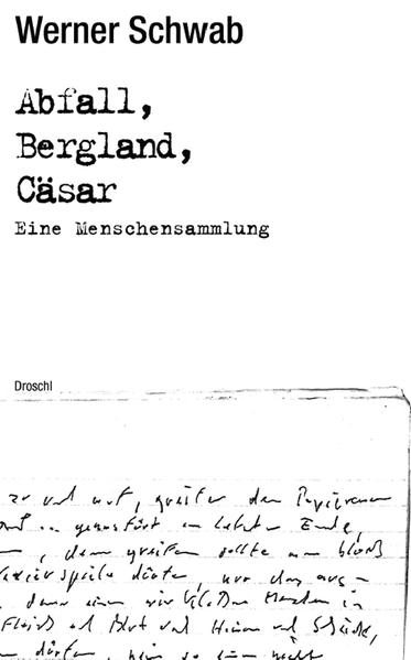 Der Star-Dramatiker Werner Schwab sah sich selbst als Prosaschriftsteller - aber zu Lebzeiten erschien nur ein einziger größerer Prosatext, die 'Menschensammlung' "Abfall Bergland Cäsar". Mit diesem Buch griff Schwab auf eine Gattung des 17. und 18. Jahrhunderts zurück, Typenbeschreibungen des Menschlichen, Sittenbilder und Porträts des adeligen und bürgerlichen Verhaltens. Wo die Autoren solcher Human-Typologien bestenfalls skeptisch und leicht spöttisch waren, setzt Schwab in seiner 'Menschensammlung' zur totalen Vernichtung an. Die Personen von A bis Z sind weniger Charaktertypen als Opfer einer endgültigen Dekonstruktion: sie werden ermordet und gemetzelt, zersägt und zerschnitten, sie werden erstickt in Jauche und Müll und ertränkt in Blut, Schweiß und Tränen. Täter, Opfer und Werkzeug dieses Mordens ist die Sprache, als das wichtigste Instrument des 'verfeinerten menschen'. Die Attacke gegen den guten Geschmack, gegen den humanistisch-edlen Zeitgenossen ist programmatisch: 'TÖTEN wir das kulinarische. VERMEIDEN wir das graduelle des genusses.' Die grundsätzliche Kritik an den gesellschaftlich produzierten Menschentypen enthält darüberhinaus eine radikale Sprachkritik und Erkenntnisskepsis und erweist sich im nachhinein als der vielleicht wichtigste Selbstkommentar des Autors - der aber auch in diesem Text nicht auf seine drastische Komik verzichtet und lustvoll Situationen und Handlungen konstruiert, die zielsicher ihre jeweils schlimmste Wendung nehmen.