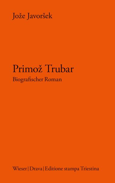 Biografischer Roman zu Primož Trubar