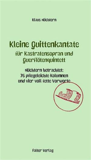 Die Kolumne "Nüchtern betrachtet" erscheint seit 1993 in der Wiener Stadtzeitung FALTER. Nach dem großen Erfolg der ersten zwei Kolumnenbände erscheint nun der dritte Band im Falter Verlag: "Kleine Quittenkantate für Kastratensopran und Querflötenquintett". Der nebenberuflich auch Kulturredakteur des Falter arbeitende bekennende Lederwesten-mit-Strickärmeln-Fan Klaus Nüchtern gibt mit der „Kleinen Quittenkantate für Kastratensopran und Querflötenquintett“ Einblick in eine Welt der rätselhaften Phänomene („54 Mädchenbeine auf meinen Zehen“)