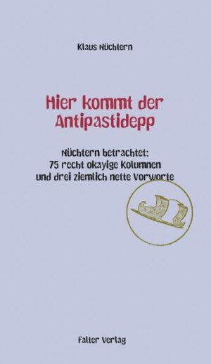 Von Klaus Nüchtern, dem meistbeachtetsten - wenn auch nicht völlig unumstrittenen - Kolumnisten von Gaudenzdorf gibt es einen neuen Kolumnenband. Der als Kulturredakteur des FALTER arbeitende Geburtslinzer und bekennende Burt-Bacharach-Fan legt mit „Hier kommt der Antipastidepp“ bereits den vierten Band seiner Befindlichkeitsbekundungen vor. Er gibt Einblick in seine Welt der rätselhaften Phänomene, beschreibt nutzlose Details, schweift aus- und ab und verrät einiges über seine Essgewohnheiten und seine Zahnarztbesuche sowie über seine Vorliebe für Küchengeräte und Designerklamotten. Zudem ist in „Hier kommt der Antipastidepp“ nachzulesen, dass Nüchtern ein großer Berlinfan ist und diese Stadt gern und häufig besucht. Bei dieser Gelegenheit wirft er mit für Nichtwiener unverständlichen Begriffen um sich, die er ungefragt, generös und mit größter Selbstverständlichkeit in der Fremde an Fremde verteilt und so die Berliner mit Wortkreationen wie Marmeladinger, Baunzerln oder Beischlreißer verwöhnt.