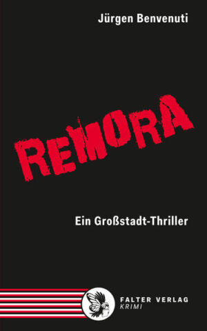 Remora Ein Großstadt-Thriller | Jürgen Benvenuti