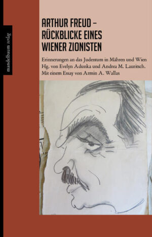Arthur Freud - Rückblicke eines Wiener Zionisten | Bundesamt für magische Wesen