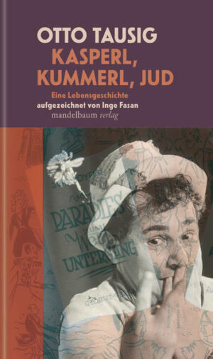 Kasperl, Kummerl, Jud | Otto Tausig