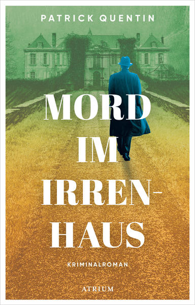 Mord im Irrenhaus | Patrick Quentin